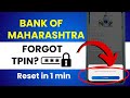 Forgot Change Or Reset TPIN Or Transaction PIN In Bank Of Maharashtra Maha Mobile Plus App