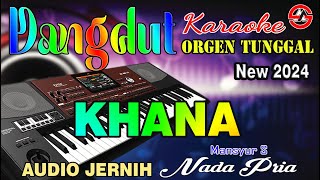 Download lagu KHANA - Karaoke (Nada Pria) Mansyur S || Dangdut Orgen Tunggal || Audio Jernih mp3