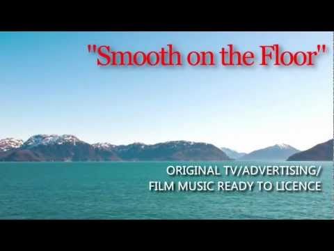 Smooth on the Floor - Production Music Ready for Licencing