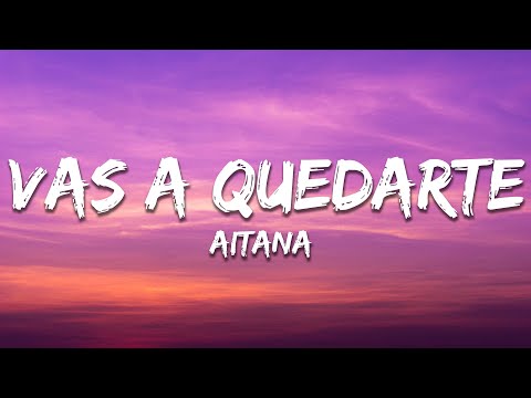 Aitana - Vas A Quedarte (Letra/Lyrics)