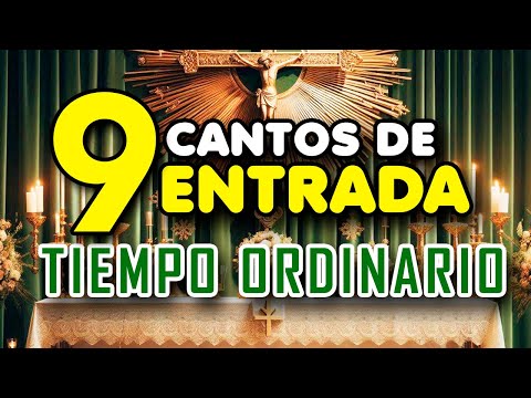CANTOS DE ENTRADA TIEMPO | LETRA Y ACORDES | CANTOS DE ENTRADA PARA MISA