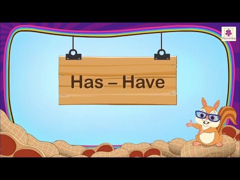 Use of 'HAS' and 'HAVE' | English Grammar & Composition Grade 1 | Periwinkle