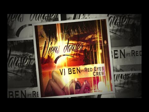 Vj BEN Ft. Red Eye Crew Oswald- Viens danser