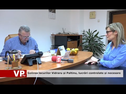 Golirea lacurilor Vidraru și Paltinu, lucrări controlate și necesare