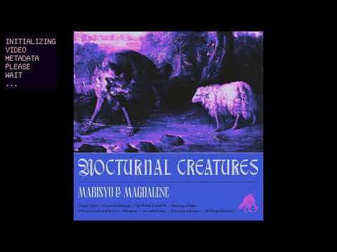 Mabisyo and Magdalene - Nocturnal Creatures