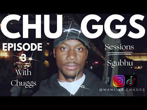 CHUGGS SESSIONS EPISODE 3 with @Manlikechuggs  | Sgubhu l Amapiano mix 2024