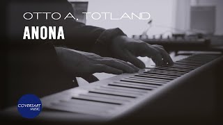 Download lagu Otto A. Totland - Anona / @coversart mp3 Download lagu Otto A. Totland - Anona / @coversart mp3