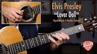 Elvis Presley &quot;Lover Doll&quot; Complete Guitar Lesson