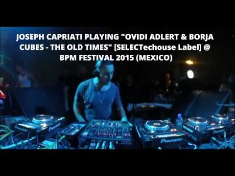 Joseph Capriati playing Ovidi Adlert, Borja Cubes - The Old Times [SELECTECHouse Label]