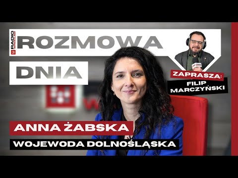 Rozmowa Dnia Radia Wrocław. Wojewoda Dolnośląska Anna Żabska