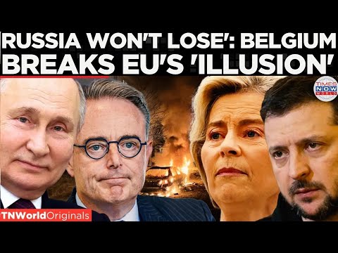 EU UNITY CRACKS: Belgium PM Says Russia’s Defeat “Myth & Illusion”, Blocks EU's Russian Asset Dream