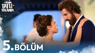 Benim Tatlı Yalanım 5. Bölüm