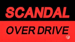 Overdrive - Scandal (Sub Español) - (Lyrics)
