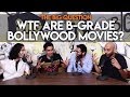 SnG WTF Are B Grade Bollywood Movies The Big Question S2 Ep24