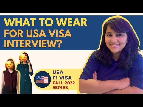 What should I wear for a USA visa interview?