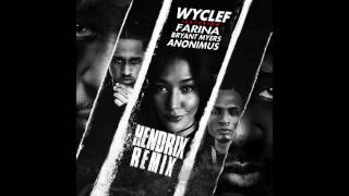 Hendrix Spanglish Remix - Wyclef Jean feat. Farina, Anonimus, &amp; Bryant Myers
