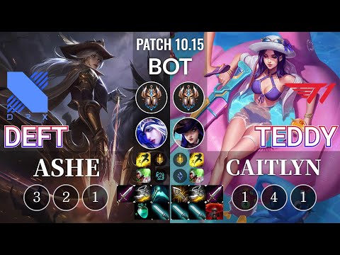 DRX Deft Ashe vs T1 Teddy Caitlyn Bot - KR Patch 10.15
