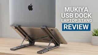 Mukiya Expansion Dock Laptop Stand Review: Best Laptop Riser with 8-in-1 Hub