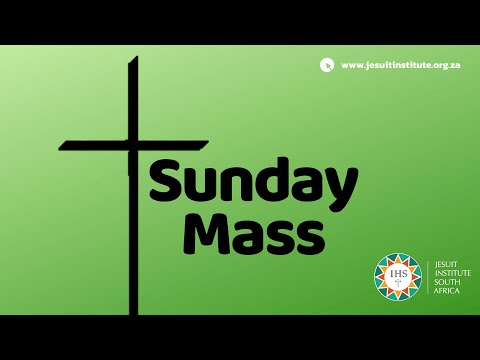 Mass for the 18th Sunday Ordinary Time 2020 - Year A