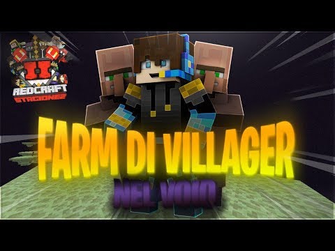 Redcraft S2 EP10 | Farm Di Villager 1.13 (nel Void)