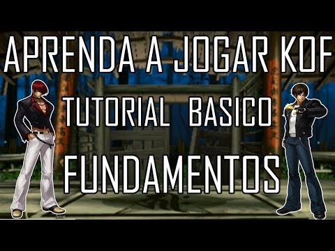 Aprenda jogar KOF - Tutorial de Fundamentos