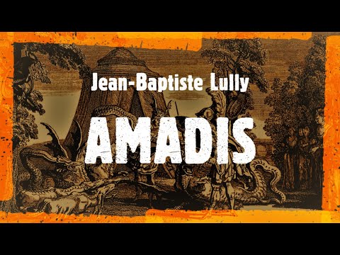 J.-B. Lully - Amadis (Reyne, 2006)