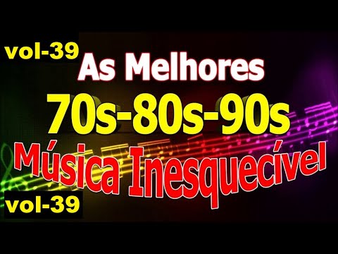 Músicas Internacionais Românticas Anos 70-80-90 vol- 39