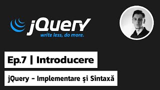 jQuery | Ep.7 Introducere