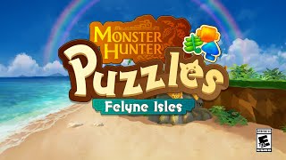 [閒聊] 三消手遊《魔物獵人Puzzles》今日發佈