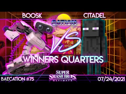Baecation #75 - SSBU - NPT | Boosk (ROB) vs. NPT | Citadel (Steve) - Winners Quarter Finals