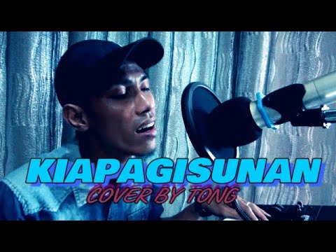 KIAPAGISUNAN  COVER BY TONG