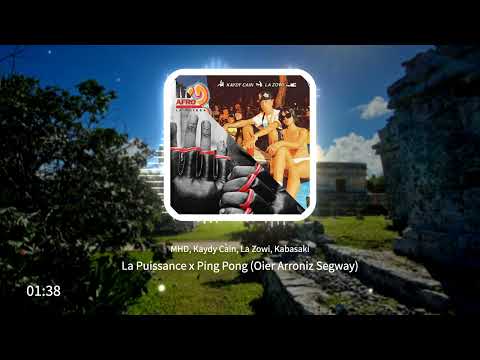 MHD, Kaydy Cain, La Zowi, Kabasaki - La Puissance x Ping Pong (Oier Arroniz Mashup)