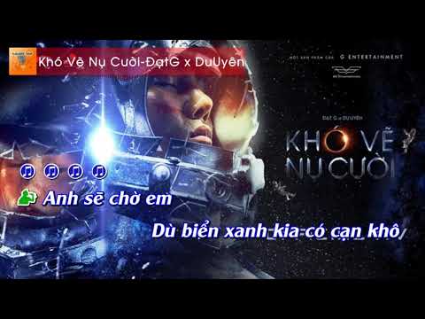 Khó vẽ nụ cười. Đạt G(KARAOKE)