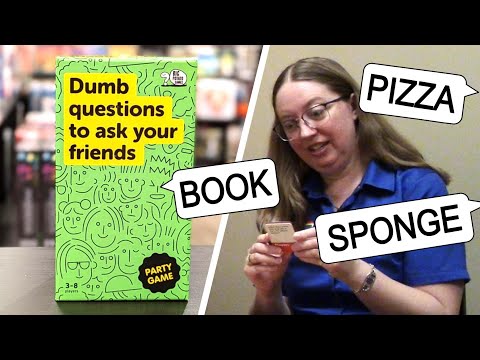 How to Play & What's to Love || DUMB QUESTIONS TO ASK YOUR FRIENDS