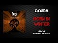 Gojira - Born in Winter [Lyrics Video]