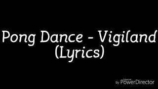 Pong Dance ~ Vigiland //Lyrics//