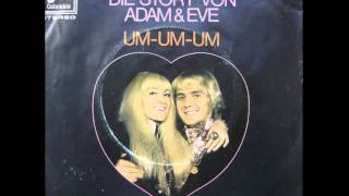 Adam &amp; Eve - Um-um-um