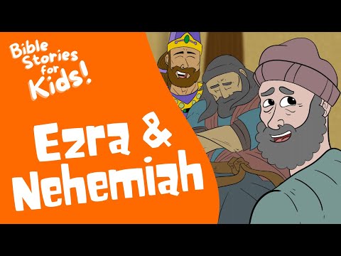 Bible Stories for Kids: The Powerful Bible Story of Ezra and Nehemiah