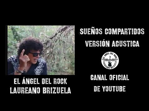 "Sueños Compartidos" Laureano Brizuela