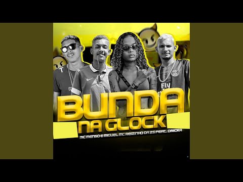Bunda na Glock (feat. Mc Dricka)