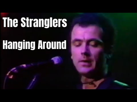 The Stranglers - Hanging Around live 1978