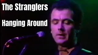 STRANGLERS - HANGING AROUND - OCTOBER 1978