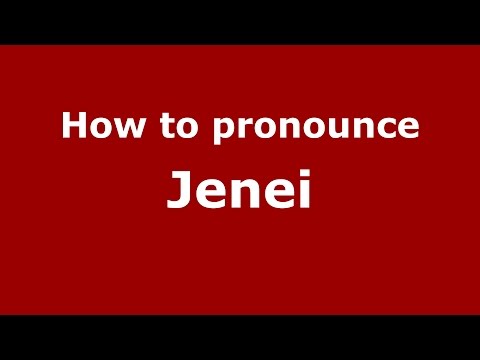 How to pronounce Jenei (Romanian/Romania)  - PronounceNames.com