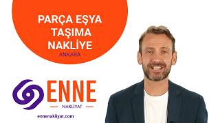 Ankara Parça Eşya Taşıma Nakliye Fiyatları - Enne Nakliyat Ankara