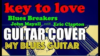 KEY TO LOVE Guitar Cover :: Blues Breakers John Mayall with Eric Clapton