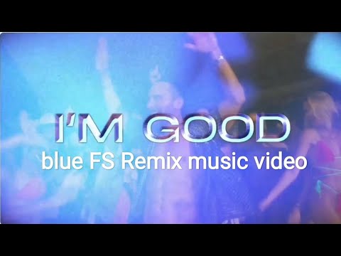 Eiffel 65 David Guetta & Bebe Rexha I'm Good official FS Remix [music video]