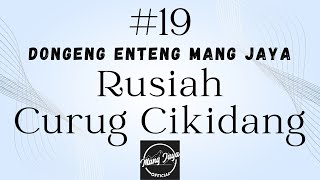 Download lagu RUSIAH CURUG CIKIDANG 19, Dongeng Enteng Mang Jaya, Carita Sunda @MangJaya mp3