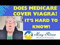 Medicare Coverage For Viagra: Understanding The Hard Facts!