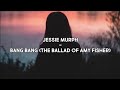 Jessie Murph – Bang Bang (The Ballad of Amy Fisher) Lyrics 🔥