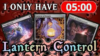 I HAVE ONLY 5 MINUTES | Lantern Control: MTGO League #85: Five Minute Modern